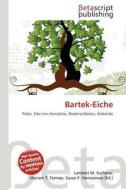 Bartek-Eiche edito da Betascript Publishing