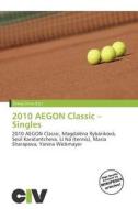 2010 Aegon Classic - Singles edito da Civ