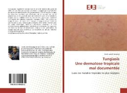 TungiasisUne dermatose tropicale mal documentée di Jinoh Jamet Banjong edito da Editions universitaires europeennes EUE