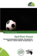 Kjell Roar Kaasa edito da Fec Publishing