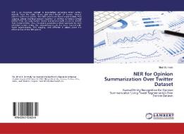 NER for Opinion Summarization Over Twitter Dataset di Minal Sonmale edito da LAP Lambert Academic Publishing