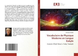 Vocabulaire de Physique Moderne en Langue Kabyle di Dahmane Mazed edito da Éditions universitaires européennes