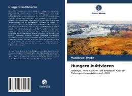 Hungern kultivieren di Vusilizwe Thebe edito da Verlag Unser Wissen