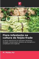 Flora infestante na cultura do feijão-frade di M. Modou Ka edito da Edições Nosso Conhecimento
