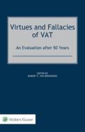 Virtues And Fallacies Of VAT: An Evaluation After 50 Years edito da Kluwer Law International