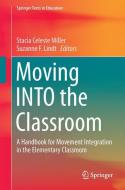 Moving INTO the Classroom edito da Springer Singapore