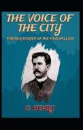 The Voice Of The City di Henry O. Henry edito da Independently Published