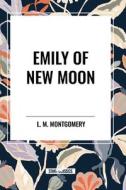 Emily of New Moon di Lucy Maud Montgomery edito da National Book Network