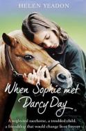 When Sophie Met Darcy Day di Helen Yeadon edito da HarperCollins Publishers