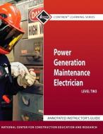 Power Gen Maint Elect 2 AIG di NCCER edito da Pearson Education (US)