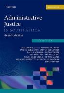 Administrative Justice In South Africa di Quinot edito da Oxford University Press Southern Africa