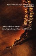 German Philosophers di Roger Scruton, Peter Singer, Christopher Janaway edito da OUP UK