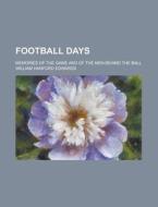 Football Days di William Hanford Edwards edito da General Books Llc