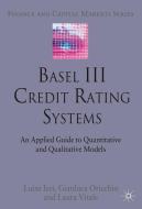 Basel III Credit Rating Systems: An Applied Guide to Quantitative and Qualitative Models di L. Izzi, G. Oricchio, L. Vitale edito da SPRINGER NATURE