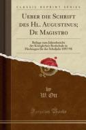 Ueber Die Schrift Des Hl. Augustinus; De Magistro di W Ott edito da Forgotten Books