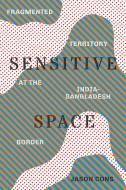 Sensitive Space di Jason Cons edito da University of Washington Press
