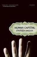 Human Capital di Stephen Amidon edito da ST MARTINS PR 3PL