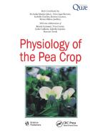 Physiology Of The Pea Crop di Nathalie Munier-Jolain, Veronique Biarnes, Isabelle Chaillet edito da Taylor & Francis Ltd