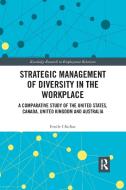 Strategic Management Of Diversity In The Workplace di Emile Chidiac edito da Taylor & Francis Ltd