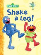 Shake A Leg! di Constance Allen edito da Random House Usa Inc