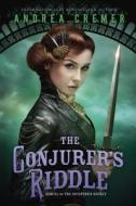The Conjurer's Riddle di Andrea Cremer edito da Philomel Books