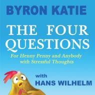 The Four Questions di Byron Katie edito da Penguin Putnam Inc