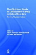 The Clinician's Guide to Collaborative Caring in Eating Disorders edito da Taylor & Francis Ltd