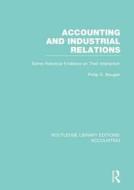 Accounting And Industrial Relations di Philip Bougen edito da Taylor & Francis Ltd
