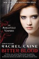 Bitter Blood: The Morganville Vampires di Rachel Caine edito da NEW AMER LIB