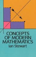 Concepts of Modern Mathematics di Ian Stewart edito da Dover Publications Inc.