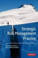 Strategic Risk Management Practice di Torben Juul Andersen, Peter Winther Schroder edito da Cambridge University Press