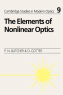 The Elements of Nonlinear Optics di Paul N. Butcher, David Cotter edito da Cambridge University Press