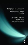 Language as Discourse di Michael McCarthy, Ronald Carter edito da Taylor & Francis Ltd