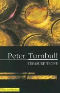 Treasure Trove di Peter Turnbull edito da Severn House Publishers