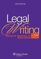 Legal Writing di Richard K. Neumann, Jr. Neumann, Sheila Simon edito da Aspen Publishers