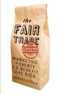 The Fair Trade Scandal di Ndongo Samba Sylla edito da Pluto Press