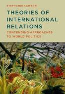 Theories of International Relations di Stephanie Lawson edito da Polity Press