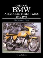 Originaly Bmw Air-coooled Boxer Twins 1955-1995 di Ian Falloon edito da Motorbooks International