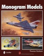 Monogram Models di Thomas Graham edito da SCHIFFER PUB LTD