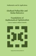 Foundations of Mathematical Optimization di Diethard Ernst Pallaschke, S. Rolewicz edito da Springer Netherlands