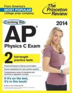 Cracking the AP Physics C Exam di Steven A. Leduc, Paul Waechtler edito da Princeton Review