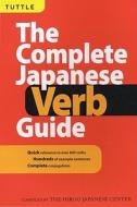The Complete Japanese Verb Guide: Learn the Japanese Vocabulary and Grammar You Need to Learn Japanese and Master the Jl edito da TUTTLE PUB
