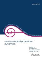 mathematical population dynamics di Ovide Arino edito da Taylor & Francis Inc
