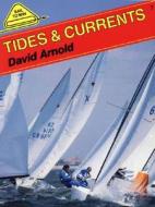 Tides And Currents di David Arnold edito da Fernhurst Books Limited