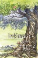 Intimacy with Trees di Shiila Safer edito da 2nd Tier Publishing