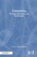 Soundwalking edito da Taylor & Francis Ltd