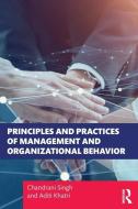Principles And Practices Of Management And Organizational Behavior di Chandrani Singh, Aditi Khatri edito da Taylor & Francis Ltd