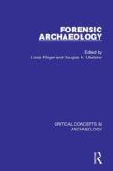 Forensic Archaeology, 4-vol. set di Linda Fibiger edito da Routledge