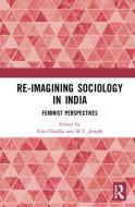 Re-Imagining Sociology in India edito da Taylor & Francis Ltd