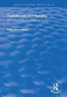 Thatcherism And Planning di Philip M. Allmendinger edito da Taylor & Francis Ltd